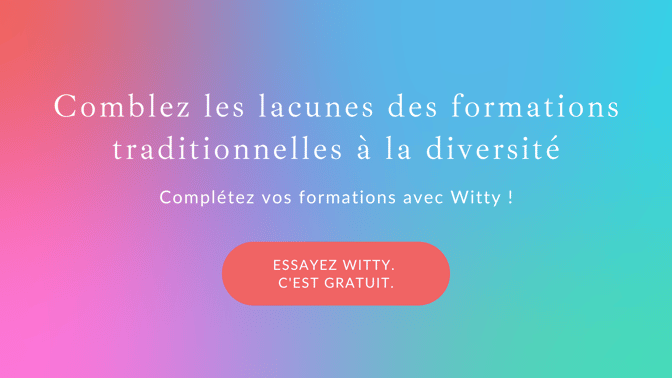 Comblez les lacunes des formations traditionnelles à la diversité